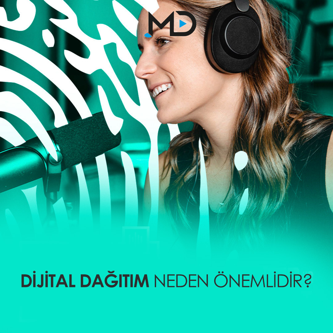 Dijital Dağıtım Neden Önemlidir?