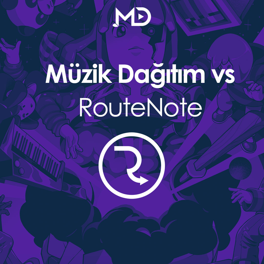 Müzik Dağıtım vs Routenote