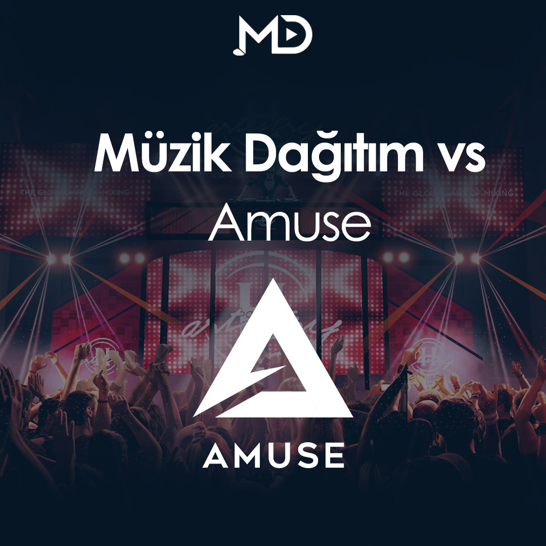 Müzik Dağıtım vs Amuse