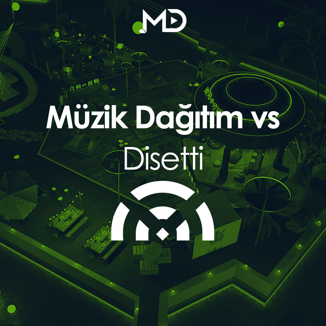 Müzik Dağıtım vs Disetti