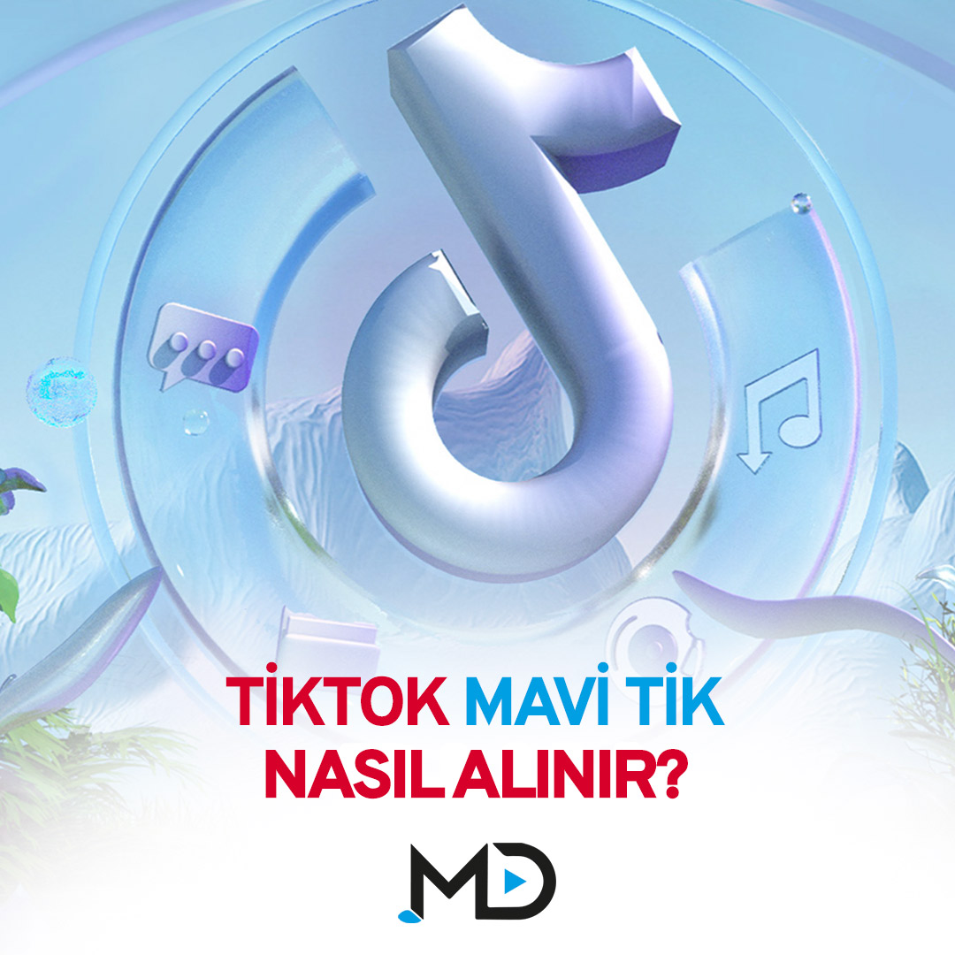 TikTok Mavi Tik Nasıl Alınır