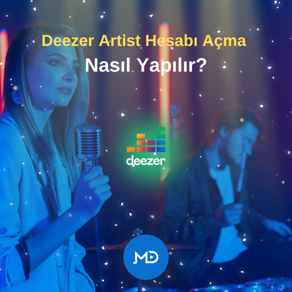 Deezer Artist Hesabı Açma Nasıl Yapılır