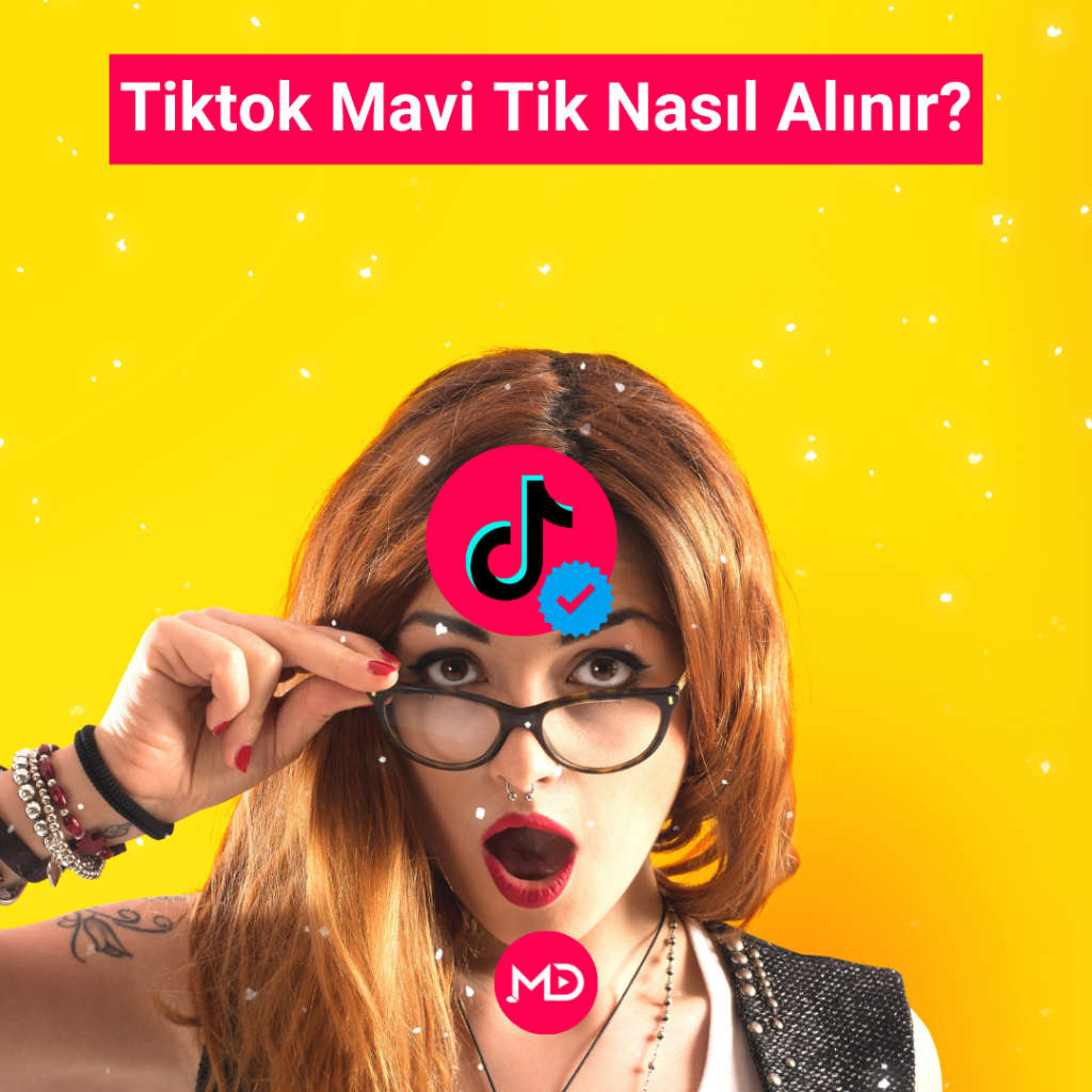 Tiktok Mavi Tik Nasıl Alınır?